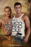 L'Unico Giorno Facile (Santuario Vol. 2) - Claudia Milani, RJ Scott, M A Diotta