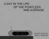 A Day in the Life of the Pointless and Average - Shelly Hammond