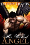 Her Wicked Angel (Her Angel: Eternal Warriors #3) - Felicity Heaton