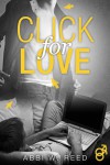 Click for Love - Abbi W. Reed