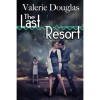 The Last Resort - Valerie Douglas