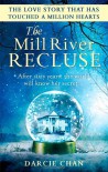 The Mill River Recluse - Darcie Chan