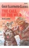 The Call of the Wild (Great Illustrated Classics) - Jack London