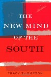 The New Mind of the South - Tracy Thompson