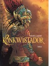 Konkwistador Tom 2 - Jean Dufaux, Philippe Xavier