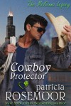 Cowboy Protector (The McKenna Legacy) - Patricia Rosemoor