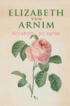 Elizabeth i jej ogród - Elizabeth von Arnim