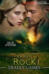 Deadly Games (Dallas After Dark #2) - Karen Rock