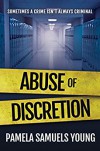 Abuse of Discretion (Dre Thomas Series, Book 3) - Pamela Samuels Young