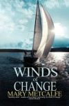 Winds of Change - Mary Metcalfe