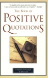 The Book of Positive Quotations - John Cook