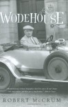 Wodehouse: A Life - Robert McCrum