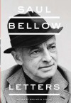 Saul Bellow: Letters - Saul  Bellow, Benjamin  Taylor