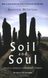 Soil and Soul: People versus Corporate Power - Alastair McIntosh