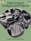 Irish Crochet Designs and Projects - Mary Carolyn Waldrep