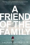 A Friend of the Family - Lauren Grodstein