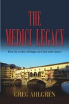 The Medici Legacy - Gregory Ahlgren