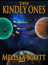 The Kindly Ones - Melissa Scott