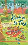 Knit to Be Tied - Maggie Sefton