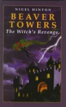 Beaver Towers: The Witch's Revenge (Galaxy Children's Large Print) - Nigel Hinton