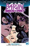 Batgirl And The Birds Of Prey Vol. 1: Who Is Oracle? (Rebirth) (Batgirl and the Birds of Prey (Rebirth)) - Shawna Benson, Julie Benson, Claire Roe
