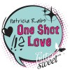 One Shot Love (BitterSweets) - Patricia Rabs