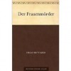 Der Frauenmörder - Hugo Bettauer