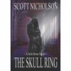 The Skull Ring - Scott Nicholson