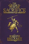 The Spook's Sacrifice  - Joseph Delaney