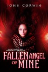 Fallen Angel of Mine  - John Corwin