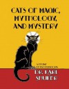 Cats of Magic, Mythology and Mystery - Karl Shuker