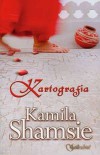 Kartografia - Kamila Shamsie