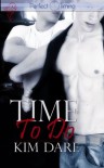 Time to Do (Perfect Timing #3) - Kim Dare