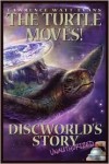 The Turtle Moves!: Discworld's Story Unauthorized - Lawrence Watt-Evans