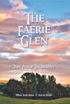 The Faerie Glen: Part Two of the Journey - Tracey Swain, Hilary Jane Jones