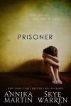 Prisoner -  Skye Warren,  Annika Martin
