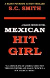 Mexican Hit Girl - S.C. Smith