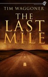 The Last Mile - Tim Waggoner