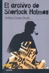 El archivo de Sherlock Holmes  - Enrique Flores,  Arthur Conan Doyle