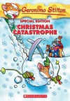 Christmas Catastrophe - Geronimo Stilton