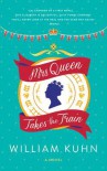 Mrs. Queen Takes the Train - William Kuhn