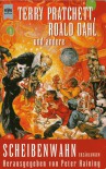 Scheibenwahn: Erzählungen herausgegeben von Peter Haining - Terry Pratchett, Roald Dahl