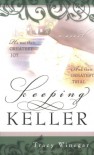 Keeping Keller - Tracy Winegar