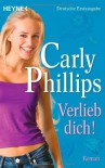 Verlieb Dich! - Carly Phillips, Ursula C. Sturm