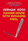 Summer House with Swimming Pool - Herman Koch