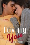 Loving You - Allie Everhart