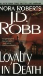 Loyalty in Death - J. D. Robb
