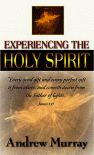 Experiencing The Holy Spirit - MURRAY ANDREW