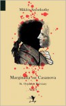 Marginalia on Casanova - Miklós Szentkuthy, Zéno Bianu, Tim Wilkinson