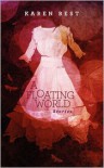 A Floating World - Karen D. Best